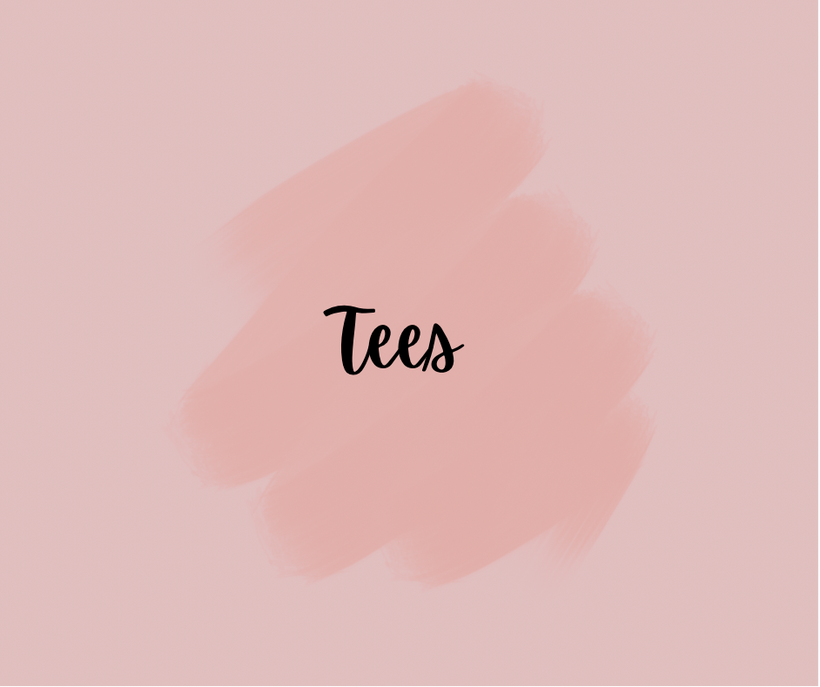 Tees