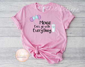 Mouse ears go with everything Tshirt