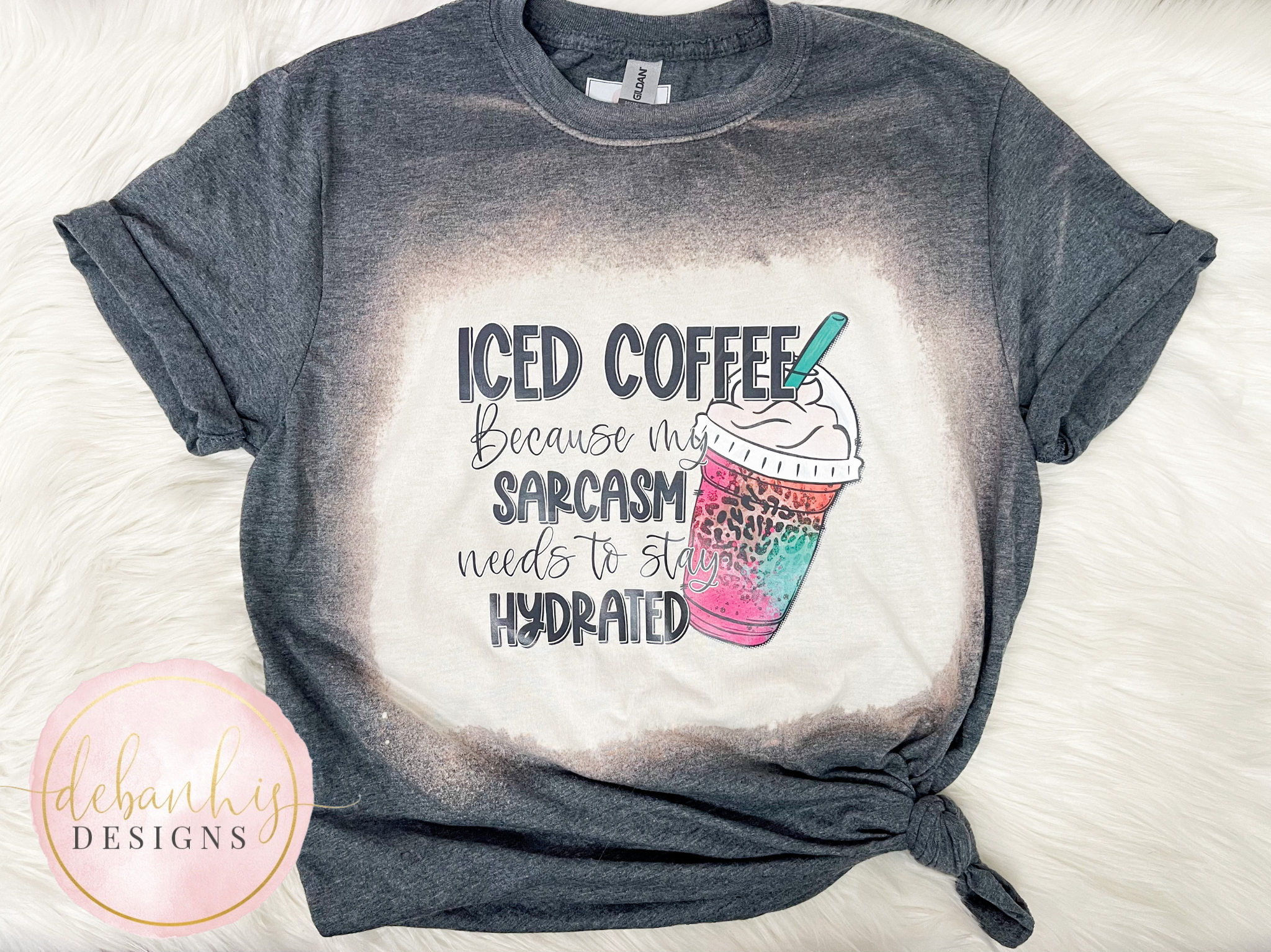 Hydrate my sarcasm Womens tee